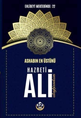 Ashabın En Üstünü Hz. ALİ