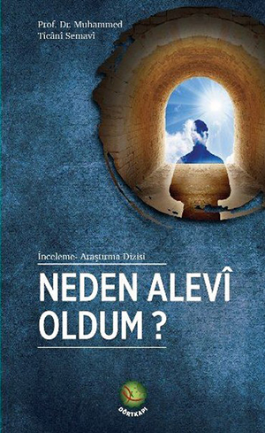 NEDEN ALEVİ OLDUM?