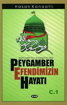 Peygamber Efendimizin Hayatı C.1