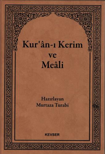 KUR'AN-I KERİM VE MEALİ (KÜÇÜK BOY)