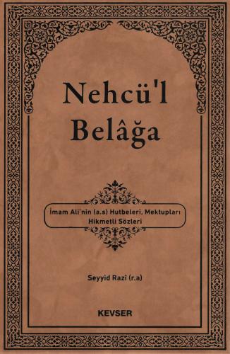 NEHCÜ'L BELAĞA (KEVSER YAYINLARI)