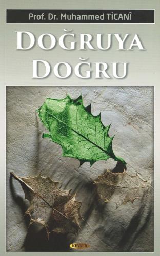 DOĞRUYA DOĞRU
